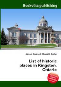 List of historic places in Kingston, Ontario