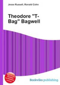 Theodore "T-Bag" Bagwell