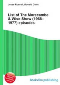 List of The Morecambe & Wise Show (1968–1977) episodes