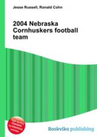 2004 Nebraska Cornhuskers football team