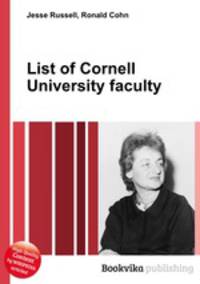 List of Cornell University faculty