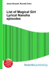 List of Magical Girl Lyrical Nanoha episodes