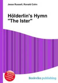Hlderlin`s Hymn "The Ister"