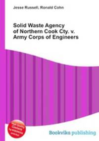 Solid Waste Agency of Northern Cook Cty. v. Army Corps of Engineers