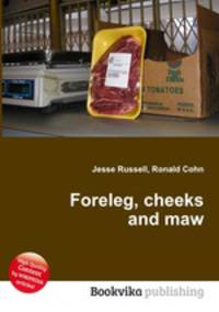 Foreleg, cheeks and maw