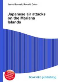 Japanese air attacks on the Mariana Islands