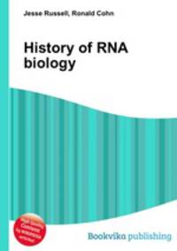 History of RNA biology