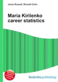 Maria Kirilenko career statistics