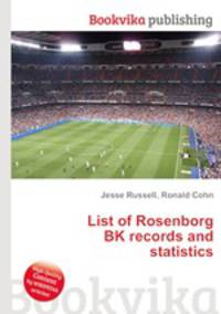 List of Rosenborg BK records and statistics