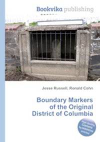 Boundary Markers of the Original District of Columbia