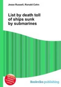 List by death toll of ships sunk by submarines