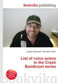 List of voice actors in the Crash Bandicoot series