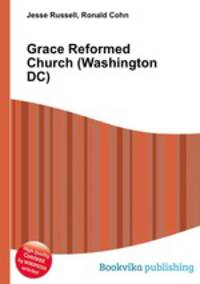 Grace Reformed Church (Washington DC)