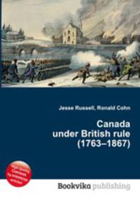 Canada under British rule (1763–1867)