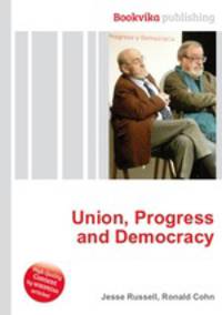 Union, Progress and Democracy