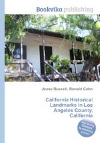 California Historical Landmarks in Los Angeles County, California