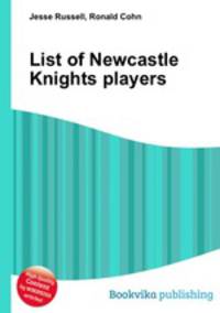 List of Newcastle Knights players