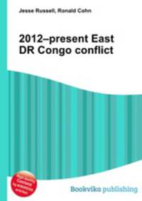 2012–present East DR Congo conflict