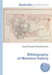 Bibliography of Montana history