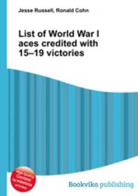List of World War I aces credited with 15–19 victories