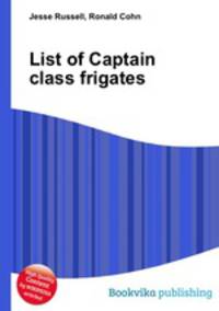 List of Captain class frigates