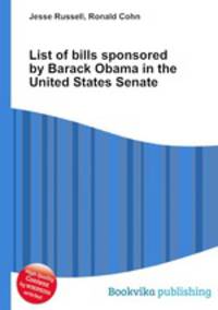 List of bills sponsored by Barack Obama in the United States Senate