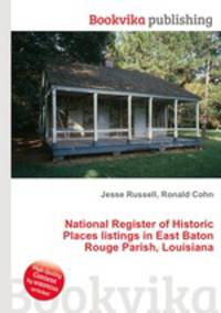 National Register of Historic Places listings in East Baton Rouge Parish, Louisiana