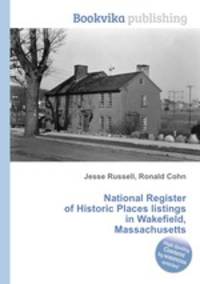 National Register of Historic Places listings in Wakefield, Massachusetts