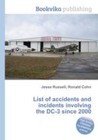 List of accidents and incidents involving the DC-3 since 2000