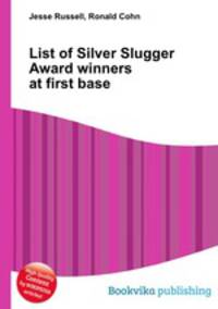 List of Silver Slugger Award winners at first base
