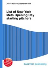 List of New York Mets Opening Day starting pitchers