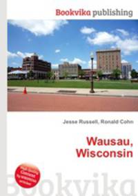 Wausau, Wisconsin