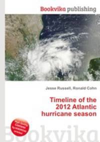Timeline of the 2012 Atlantic hurricane season