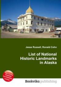 List of National Historic Landmarks in Alaska