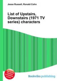 List of Upstairs, Downstairs (1971 TV series) characters