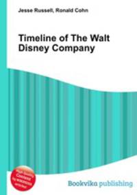 Timeline of The Walt Disney Company