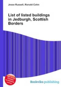 List of listed buildings in Jedburgh, Scottish Borders