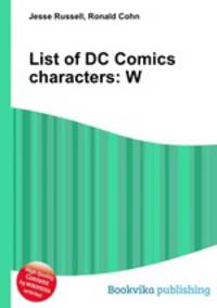 List of DC Comics characters: W