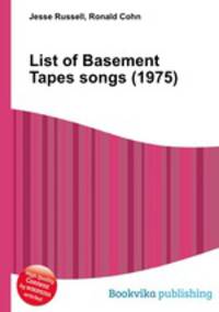 List of Basement Tapes songs (1975)