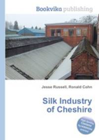 Silk Industry of Cheshire