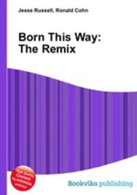 Born This Way: The Remix