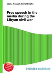 Free speech in the media during the Libyan civil war