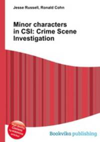Minor characters in CSI: Crime Scene Investigation