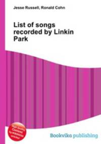 List of songs recorded by Linkin Park