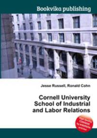 Cornell University School of Industrial and Labor Relations