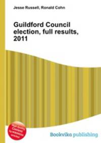 Guildford Council election, full results, 2011