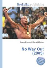 No Way Out (2005)