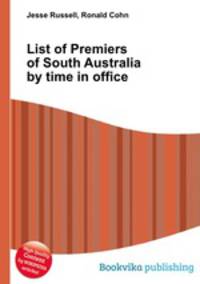 List of Premiers of South Australia by time in office