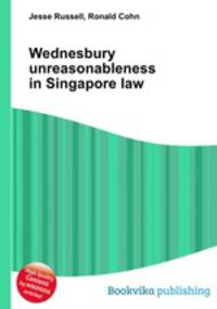 Wednesbury unreasonableness in Singapore law