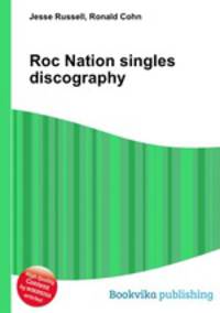 Roc Nation singles discography